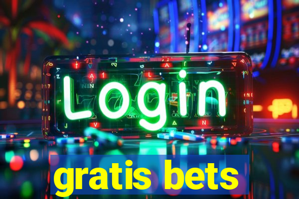 gratis bets